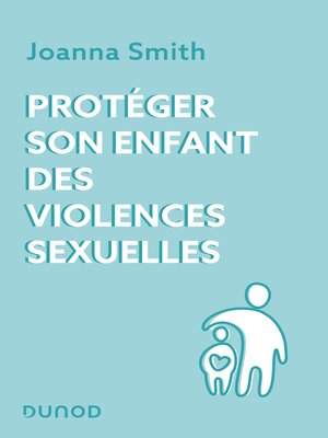 cover image of Protéger son enfant des violences sexuelles
